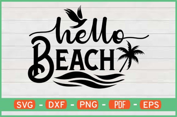 Download Hello Beach T-Shirt Designs Svg - Shirt design Collection