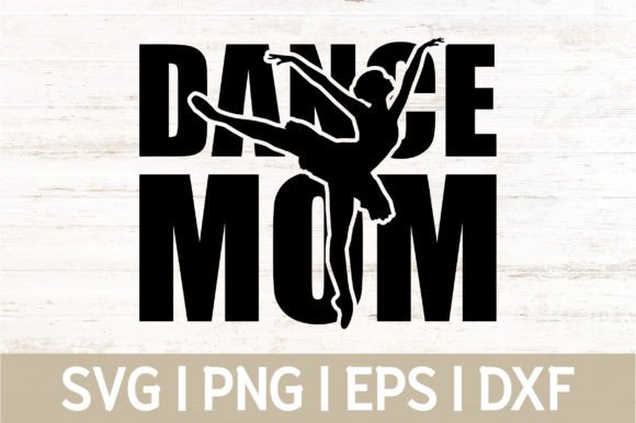 Download Dance Mom SVG, Mothers Day SVG, Mom SVG - Mother Collection