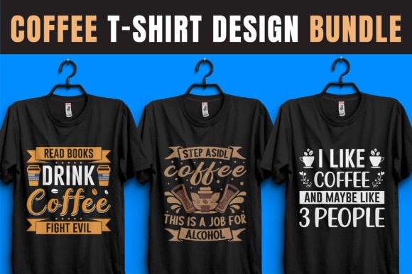 Download Coffee Vector Graphic T-Shirt Design - Shirt design Collection
