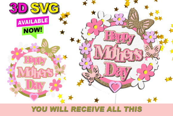 Download Happy Mothers Day Cake Topper 3D SVG - Mother Collection