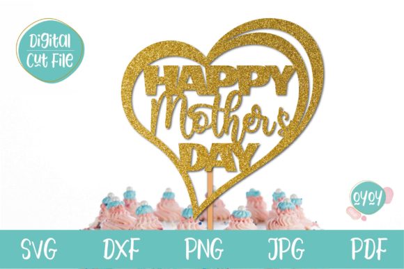 Download Happy Mother's Day Cake Topper SVG Heart - Mother Collection