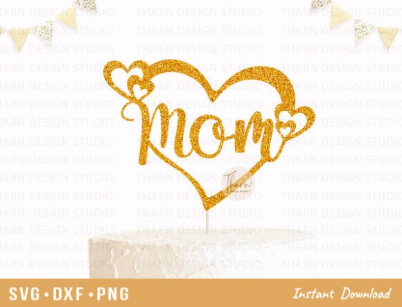 Download Mothers Day Cake Topper Svg Laser Cut - Mother Collection