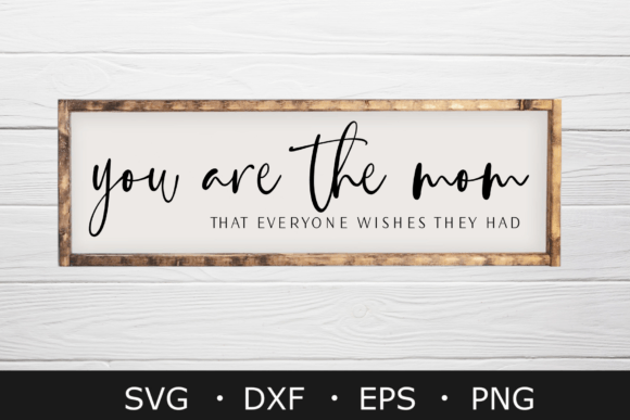 Download Mom Sign SVG, Mothers Day Svg, Png File - Mother Collection