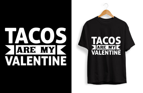 Download Valentine’s Day T-Shirt Design, Tacos - Shirt design Collection